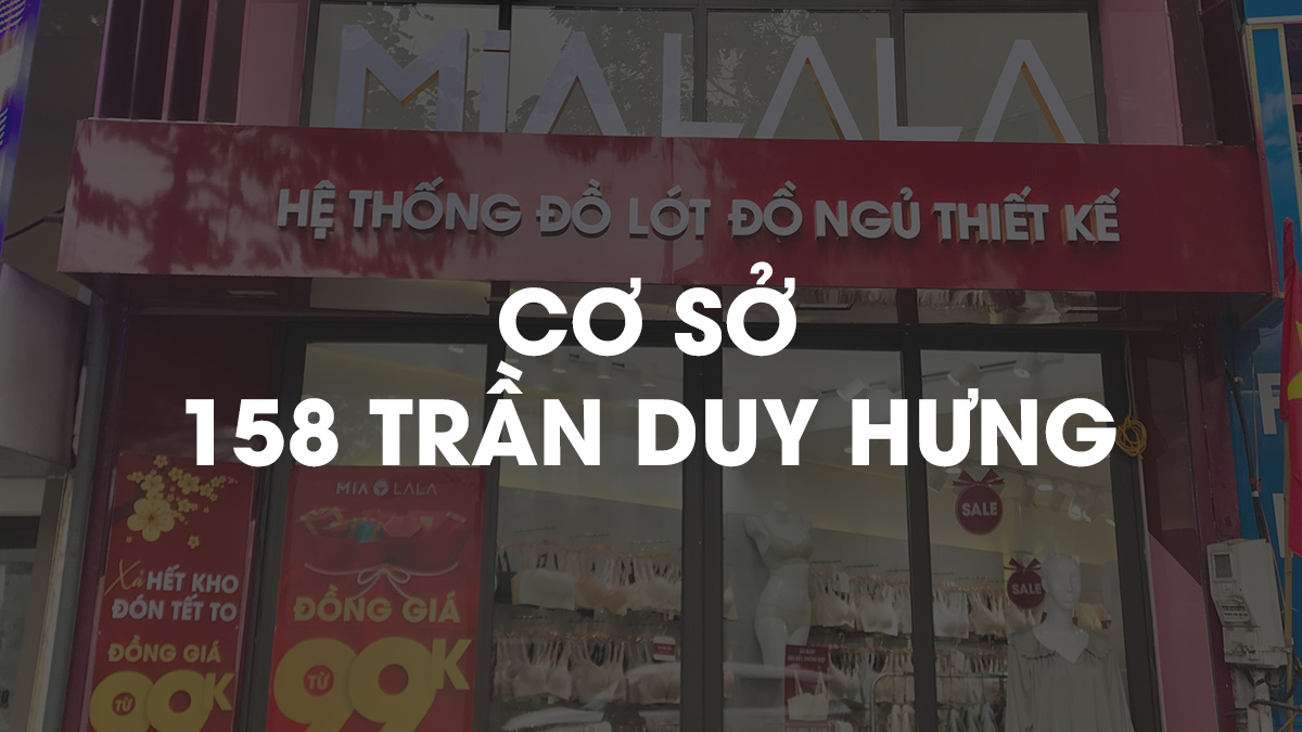 Cửa hàng đồ lót Mialala 158 Trần Duy Hưng