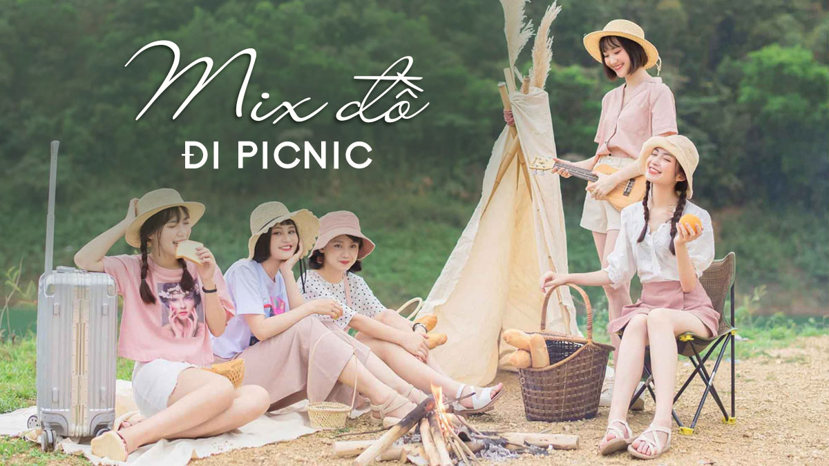 Bật mí 10+ cách mix đồ đi picnic để có 1001 kiểu ảnh sống ảo siêu xinh