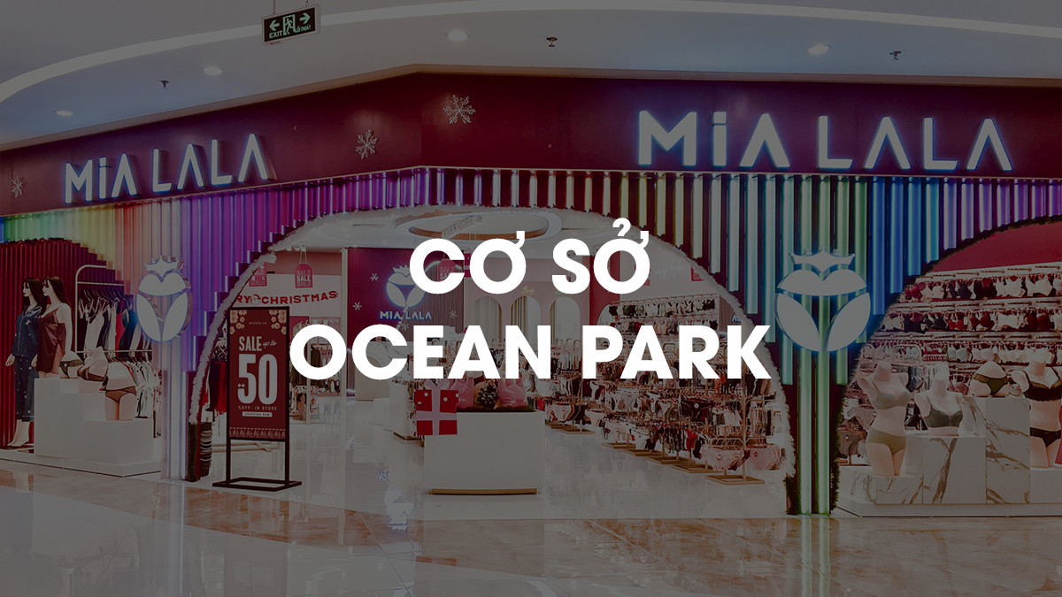 Mialala Vincom Mega Mall Ocean Park: Cửa hàng đồ lót uy tín cho phái đẹp