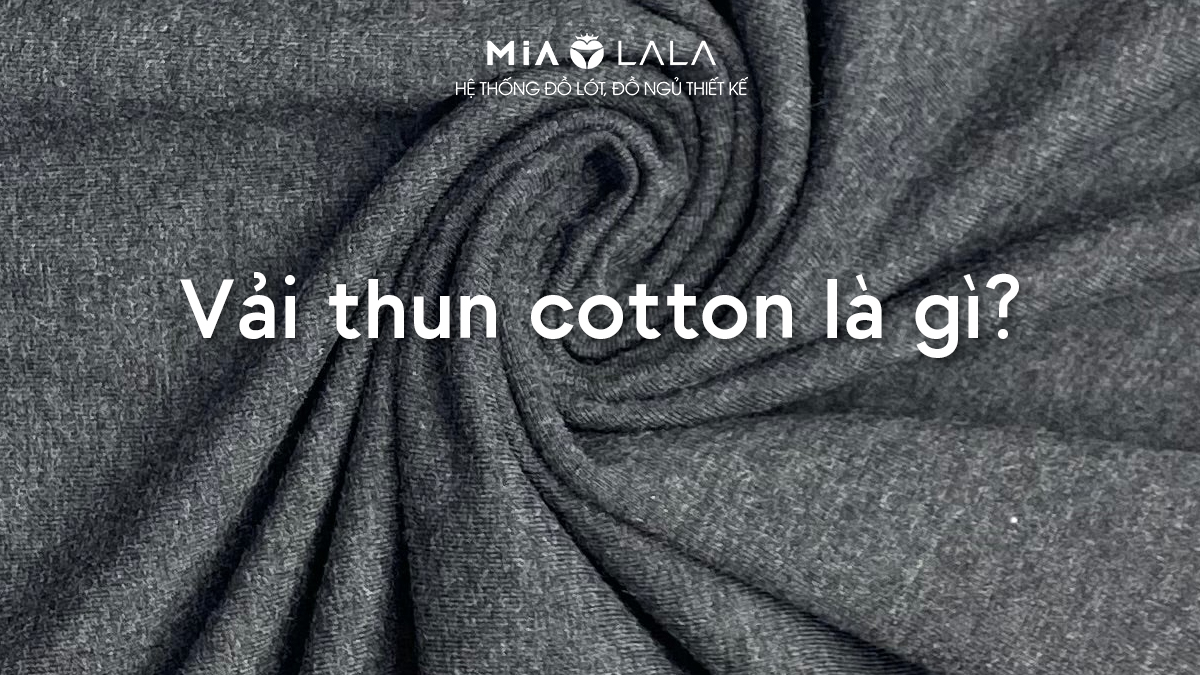 Vải thun cotton và những đặc tính vượt trội, linh hoạt trong thời trang