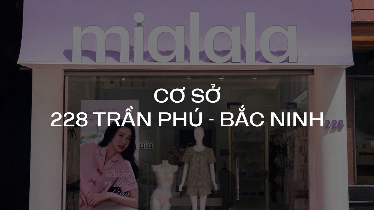 Cửa hàng đồ lót, đồ ngủ, đồ mặc nhà nào uy tín tại Từ Sơn?